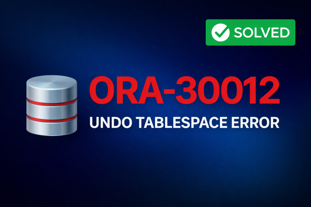 Understanding and Resolving ORA-30012: A Comprehensive Guide to UNDO Tablespace Issues