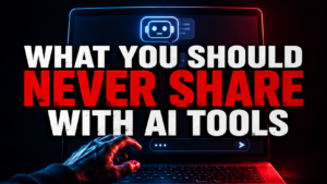 What You Should Never Share With AI Tools - AI Safety and Privacy Awareness